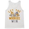 let the wookiee win Tank Top