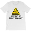 keep out of direct sunlight T-Shirt