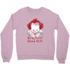 we all float down here Crewneck Sweatshirt