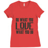 do what you love Ladies Fitted T-Shirt