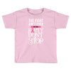 the fight ain't over so the party don't stop black Toddler T-shirt