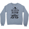 You Cant Scare Me I am Biker Pop Pop Crewneck Sweatshirt