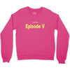 favorite episode Crewneck Sweatshirt
