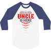 Have No Fear Uncle Is Here 3/4 Sleeve Shirt