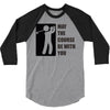 may the course be with you 3/4 Sleeve Shirt
