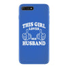 This Girl Loves Her Husband iPhone 7 Plus Case