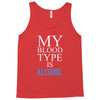 my blood type is alcohol Tank Top