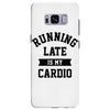 running late is my cardio Samsung Galaxy S8 Plus