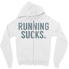 running sucks Zipper Hoodie