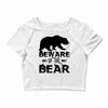 Beware Of The Bear Crop Top