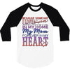 my mom is in heaven forever 3/4 Sleeve Shirt