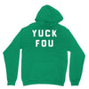 yuck fou Unisex Hoodie