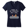 there is no princess Women's V-Neck T-Shirt