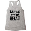 break my heart Racerback Tank