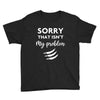 Sorry That is Not My Problem Youth Tee