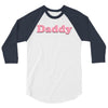 Daddy 3/4 Sleeve Shirt