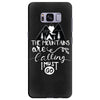 The Mountains Are Calling, I Must Go Samsung Galaxy S8 Plus