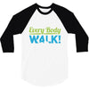 every body walk 3/4 Sleeve Shirt