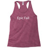 epic fail Racerback Tank