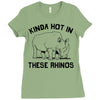 kinda hot in these rhinos Ladies Fitted T-Shirt