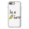 be a hero iPhone 8 Plus Case