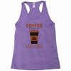 coffee is always a good idea Racerback Tank