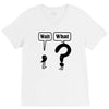 wait,what V-Neck Tee