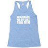no airbags we die like real men Racerback Tank