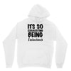 its so exhausting being fabulous Unisex Hoodie
