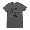 Do or Do Not Ladies Fitted T-Shirt