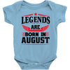Legends Are Born In August Baby Onesie