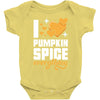 I Love Pumpkin Spice Everything Baby Bodysuit