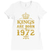 kings are born in 1972 Ladies Fitted T-Shirt