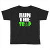 run the trap Toddler T-shirt