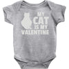 my cat is my valentine Baby Onesie