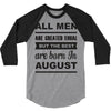 all men are created equal august 3/4 Sleeve Shirt