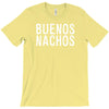 buenos nachos T-Shirt