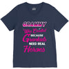 Grammy Was Created Because Need Real Heroes V-Neck Tee