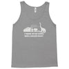 i think we're gonna need a bigger boat Tank Top