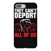they can't deport all of us iPhone 8 Plus