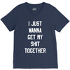 i just wanna get my shit together V-Neck Tee