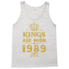 kings are born in 1989 Tank Top