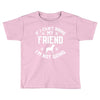 if i can't bring my dog i'm not going Toddler T-shirt