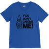 you don't gnome me! V-Neck Tee
