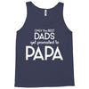 Only the Best Dads get Promoted to Papa Tank Top