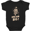 dream big Baby Bodysuit