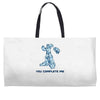 you complete me Weekender Totes