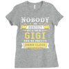 Nobody Is Perfect But If You Are A Gigi You Are Pretty Damn Close Ladies Fitted T-Shirt