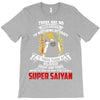 To Be Called A Super Saiyan T-Shirt