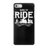 born to ride funny iPhone 7 Case